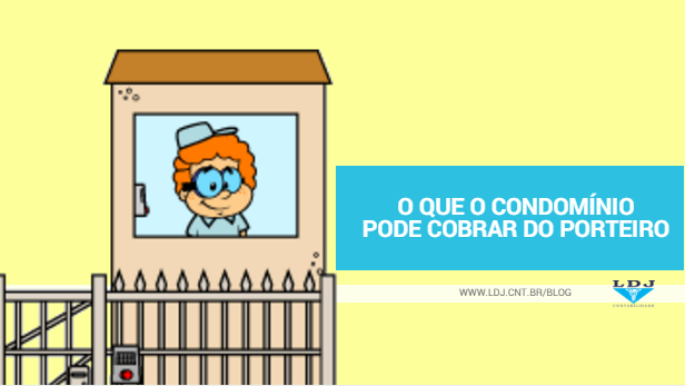 o-que-condominio-pode-cobrar-do-porteiro-ldj-contabilidade-florianopolis-1.png